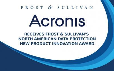 Acronis Lauded by Frost & Sullivan for its Breakthrough Integrated Data Protection Solution, Acronis Cyber Protect