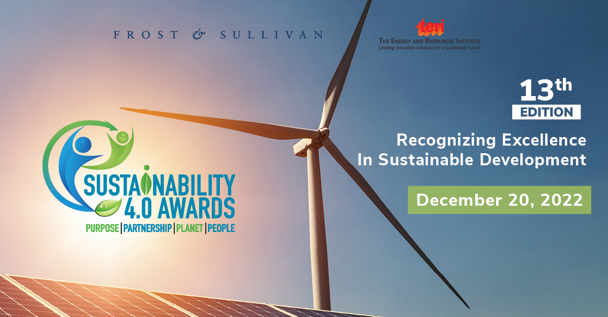 Frost & Sullivan And TERI's 13th Edition Of Sustainability 4.0 Awards