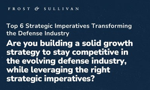Top 6 Strategic Imperatives Transforming the Defense Industry