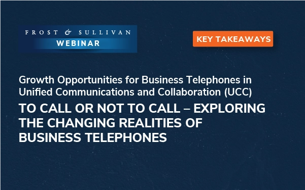 Which growth opportunities will enable providers to future-proof revenue pipelines in the global business telephone ecosystem?